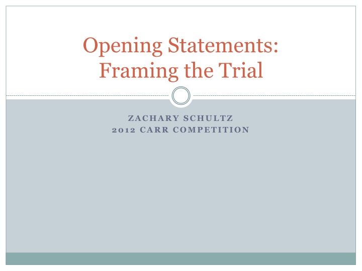 opening statements framing the trial