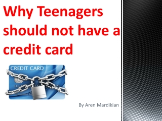 Why Teenagers should not have a credit card