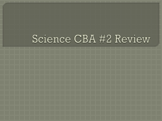 Science CBA #2 Review