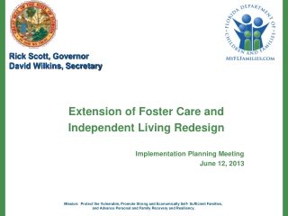 Extension of Foster Care and Independent Living Redesign Implementation Planning Meeting