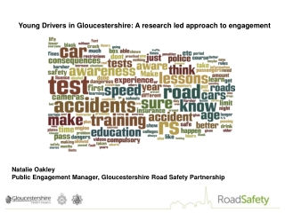 Young Drivers in Gloucestershire: A research led approach to engagement