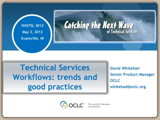 Technical Services Workflows: trends and good practices