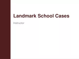 Landmark School Cases