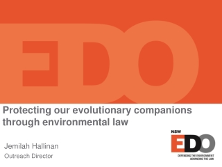 Protecting our evolutionary c ompanions through environmental law