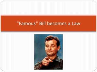 &quot;Famous&quot; Bill becomes a Law