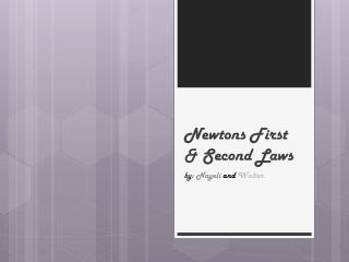 Newtons First &amp; Second Laws