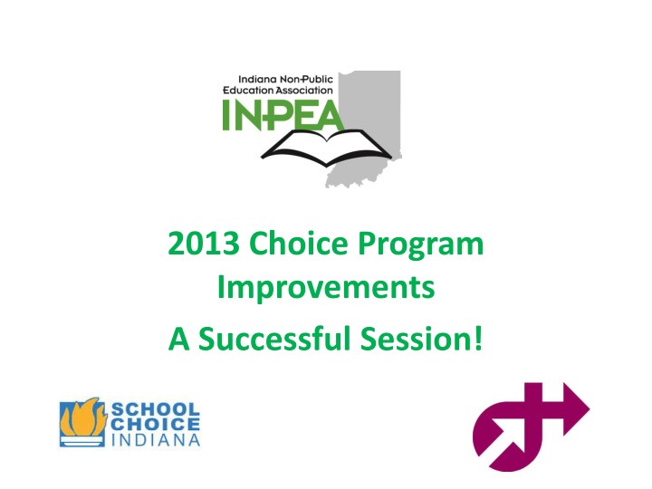 2013 choice program improvements a s uccessful session