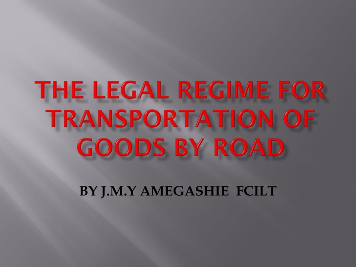 the legal regime for transportation of goods by road
