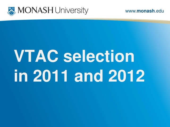 vtac selection in 2011 and 2012