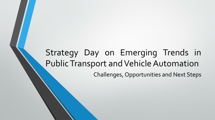 strategy day on emerging trends in public transport and vehicle automation