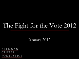 The Fight for the Vote 2012
