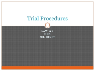 Trial Procedures