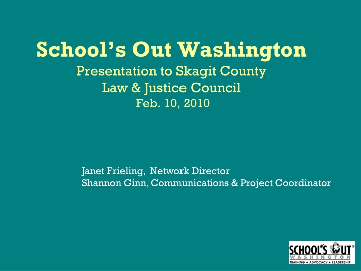 school s out washington presentation to skagit county law justice council feb 10 2010