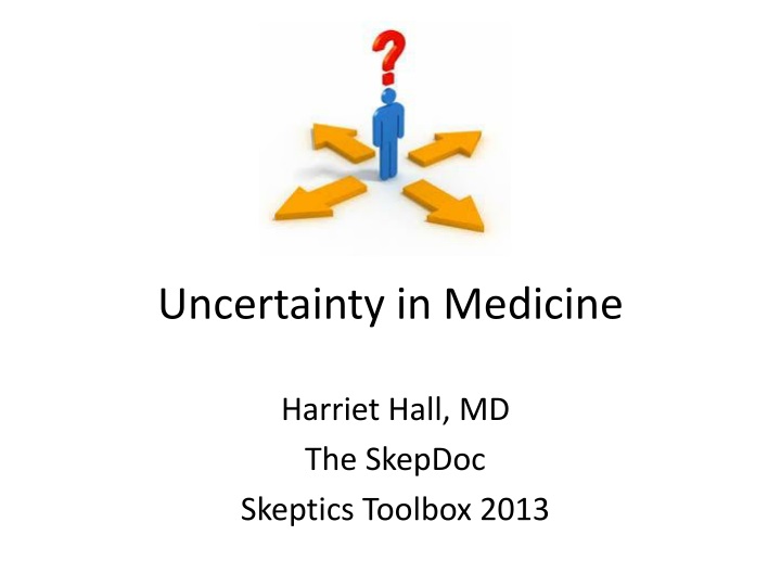 uncertainty in medicine