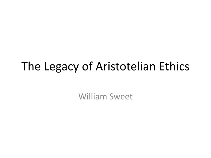 the legacy of aristotelian ethics