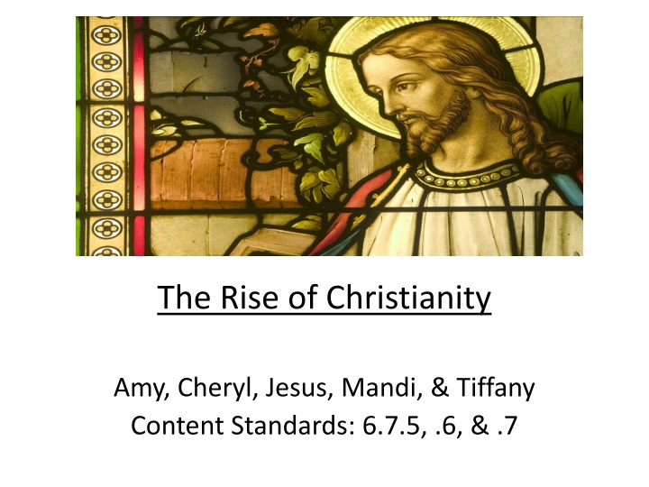 the rise of christianity amy cheryl jesus mandi tiffany content standards 6 7 5 6 7