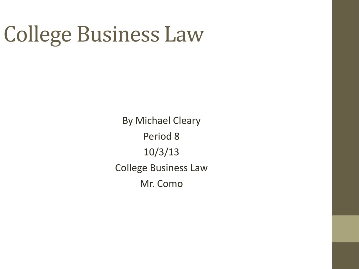 by michael cleary period 8 10 3 13 college business law mr como