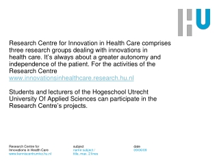 Research Centre for Innovation in Health Care comprises