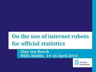 Olav ten Bosch MSIS, Dublin, 14-16 April 2014