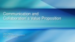 Communication and Collaboration`s Value Proposition - slide 1