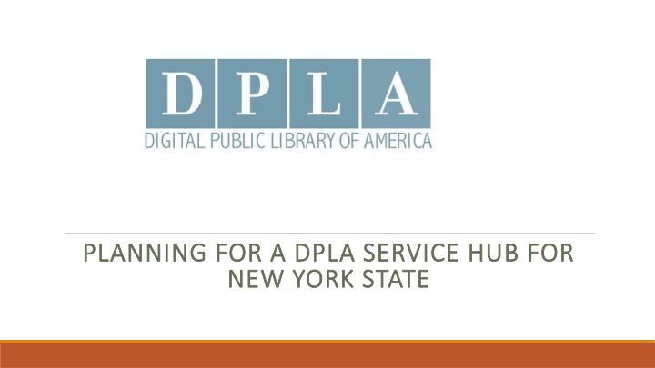 planning for a dpla service hub for new york state