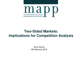 Two-Sided Markets: Implications for Competition A nalysis