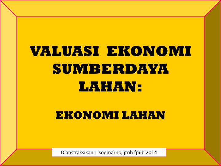 valuasi ekonomi sumberdaya lahan ekonomi lahan