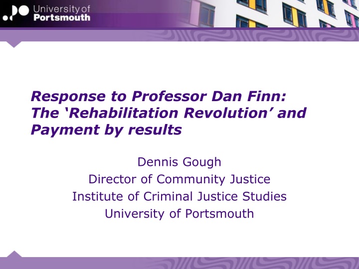response to professor dan finn the rehabilitation revolution and payment by results