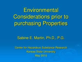 Environmental Considerations prior to purchasing Properties