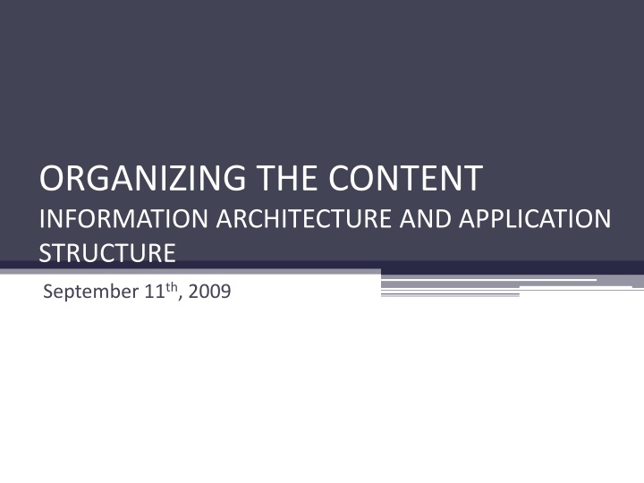 organizing the content information architecture and application structure