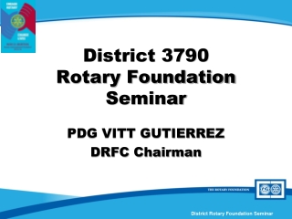 District 3790 Rotary Foundation Seminar