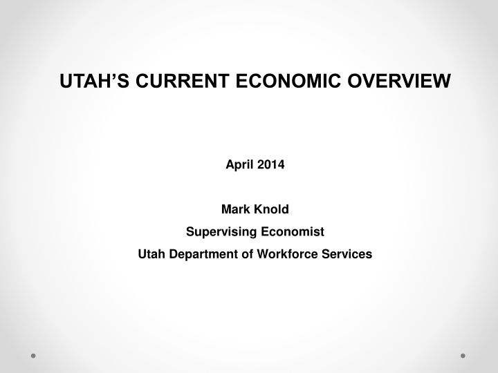 utah s current economic overview april 2014 mark