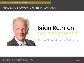 Brian Rushton Executive Vice-President Century 21 Canada Limited Partnership