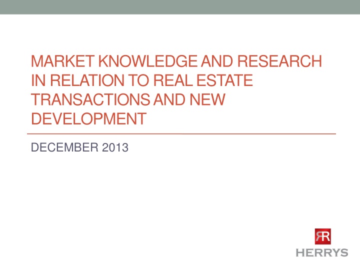 market knowledge and research in relation to real estate transactions and new development