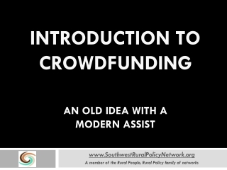 Introduction to Crowdfunding An old idea with a modern Assist