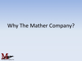Why The Mather Company?