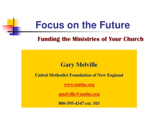Focus on the Future Funding the Ministries of Your Church