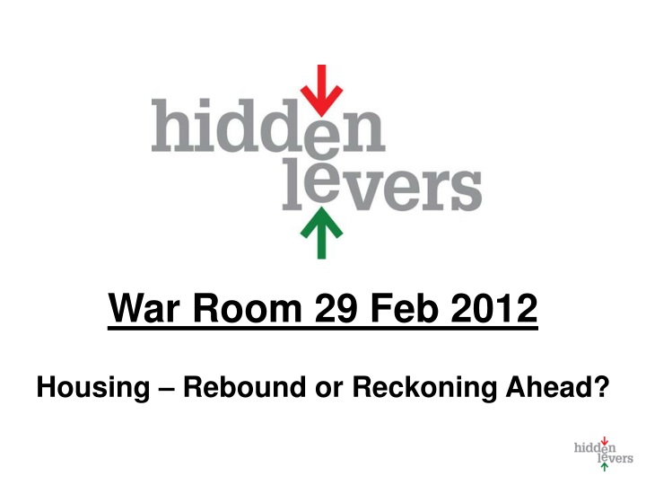 war room 29 feb 2012 housing rebound or reckoning