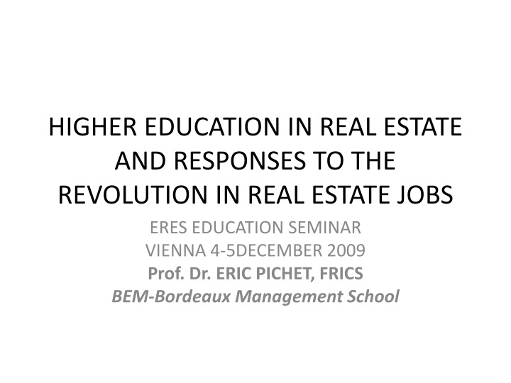 higher education in real estate and responses to the revolution in real estate jobs