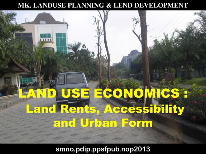 land use economics land rents accessibility and urban form