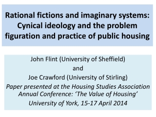 John Flint (University of Sheffield) a nd Joe Crawford (University of Stirling)