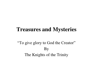 Treasures and Mysteries