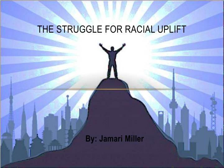 the struggle for racial uplift