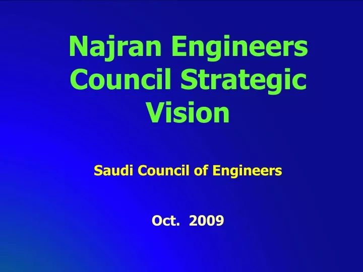 najran engineers council strategic vision saudi council of engineers oct 2009