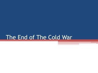The End of The Cold War