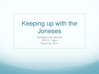 Keeping up with the Joneses