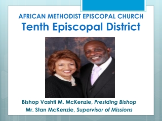 AFRICAN METHODIST EPISCOPAL CHURCH Tenth Episcopal District