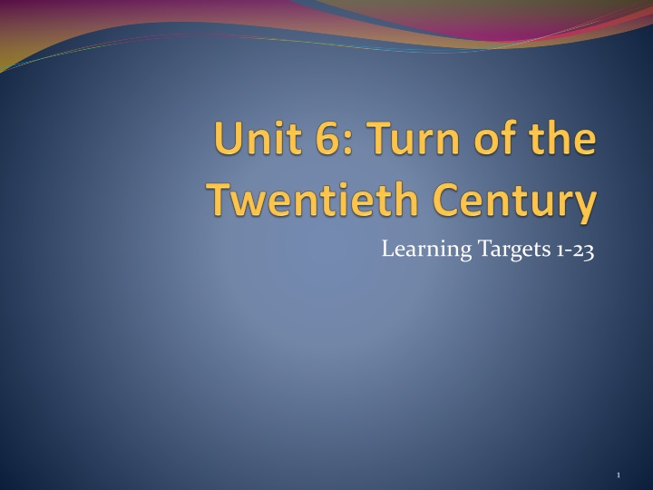 unit 6 turn of the twentieth century