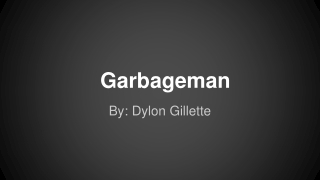 Garbageman