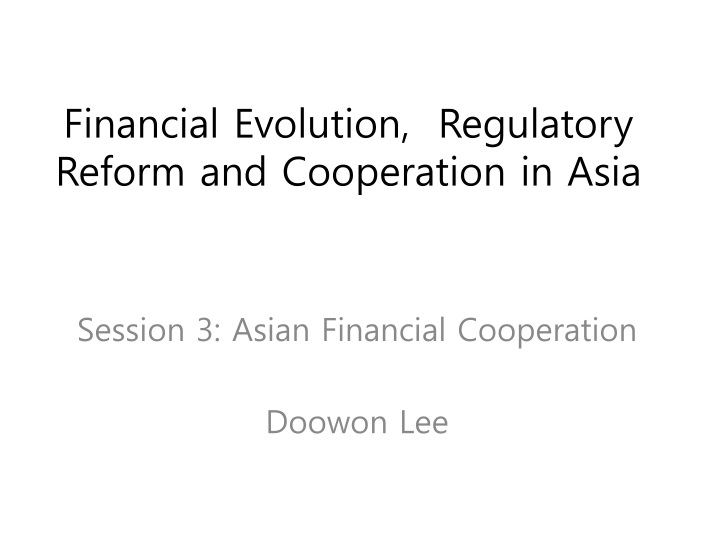 financial evolution regulatory reform and cooperation in asia